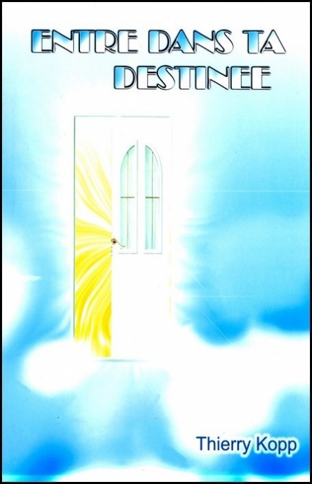ENTRE DANS TA DESTINEE