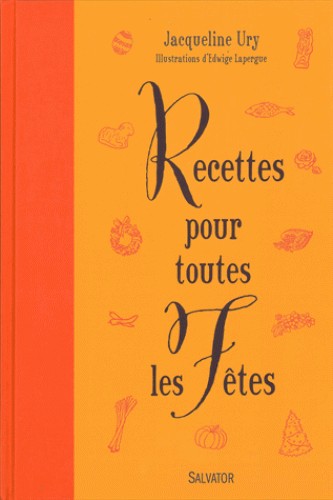 RECETTES POUR TOUTES LES FETES