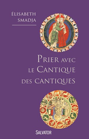 PRIER AVEC LE CANTIQUE DES CANTIQUES