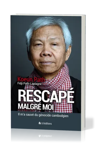 RESCAPE MALGRE MOI - IL M'A SAUVE DU GENOCIDE CAMBODGIEN