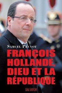 FRANCOIS HOLLANDE DIEU ET LA REPUBLIQUE