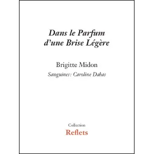 DANS LE PARFUM D'UNE BRISE LEGERE