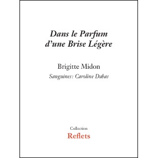 DANS LE PARFUM D'UNE BRISE LEGERE