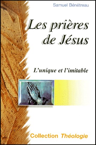 PRIERES DE JESUS (LES)