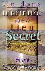 UN DOUX MURMURE DANS LE LIEU SECRET