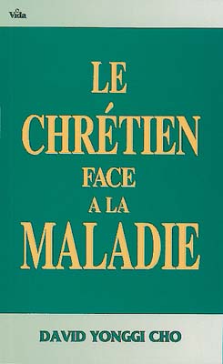 CHRETIEN FACE A LA MALADIE (LE) (REF: 483)