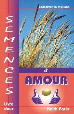 SEMENCES D'AMOUR - LIVRE DEUX