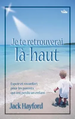 JE TE RETROUVERAI LA-HAUT (REF:675)