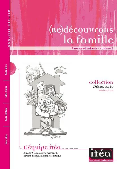 REDECOUVRONS LA FAMILLE PARENTS ET ENFANTS - ITEA LIVRET 2
