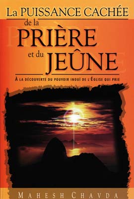 PUISSANCE CACHEE DE LA PRIERE ET DU JEUNE (LA) (réf:EPH014)