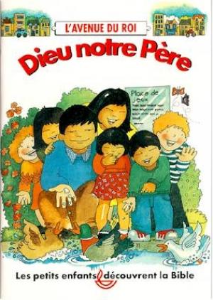 DIEU NOTRE PERE - AVENUE DU ROI