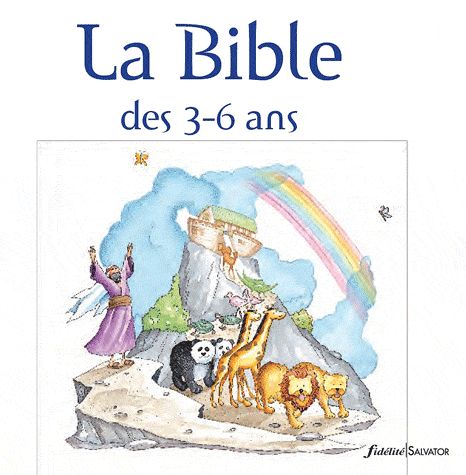 BIBLE DES 3 - 6 ANS (LA)
