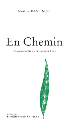 EN CHEMIN - COMMENTAIRE DES PSAUMES 1 ET 2