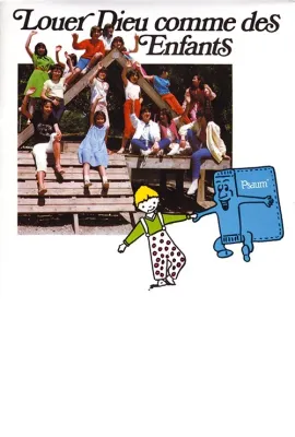 LOUER DIEU COMME DES ENFANTS - VOL. 1
