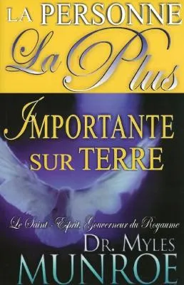 PERSONNE LA PLUS IMPORTANTE SUR LA TERRE  (LA)