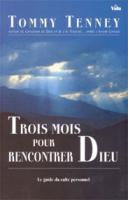 TROIS MOIS POUR RENCONTRER DIEU