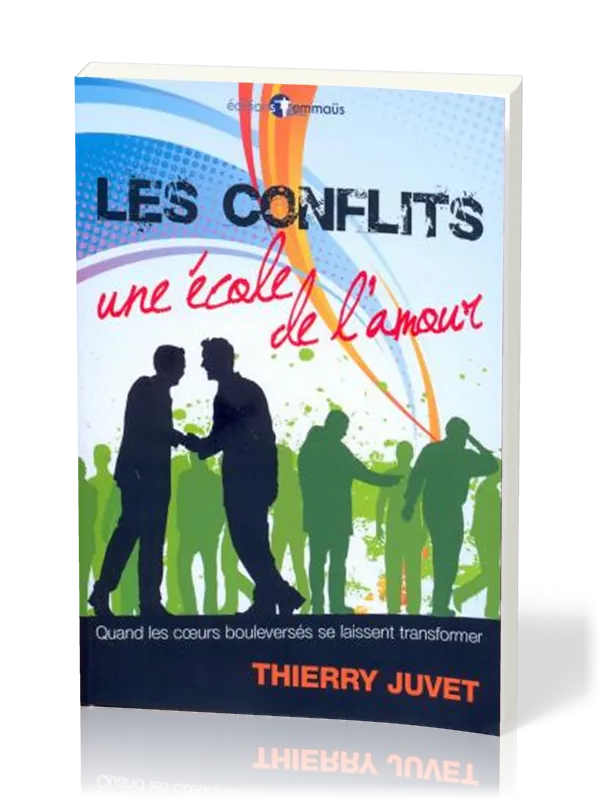 CONFLITS (LES) UNE ECOLE DE L'AMOUR