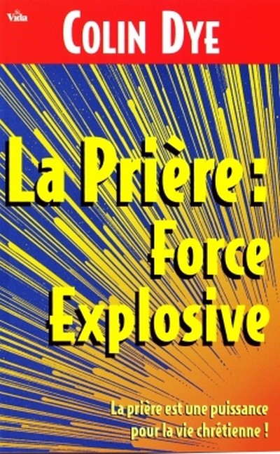 PRIERE FORCE EXPLOSIVE (LA)