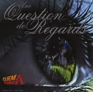 UNE QUESTION DE REGARDS CD