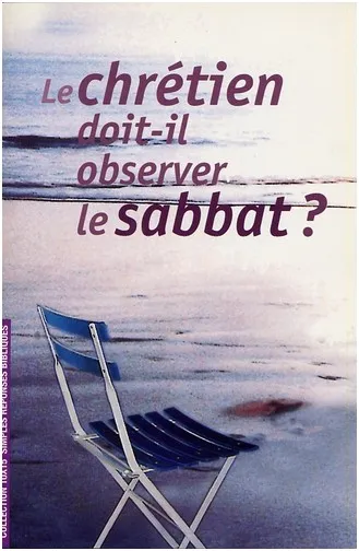 CHRETIEN DOIT-IL OBSERVER LE SABBAT ? (LE)