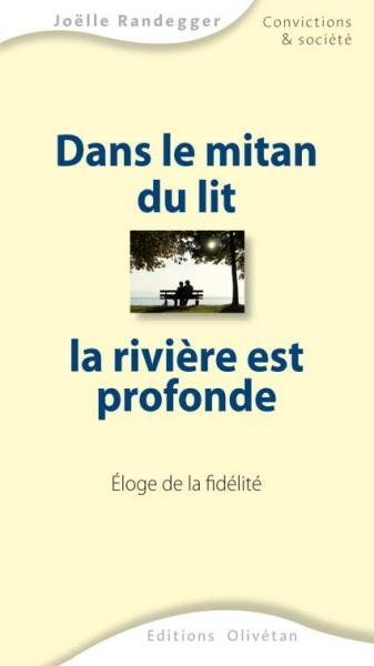 DANS LE MITAN DU LIT LA RIVIERE EST PROFONDE