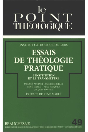 ESSAIS DE THEOLOGIE PRATIQUE