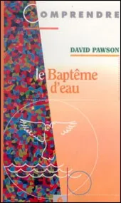 COMPRENDRE LE BAPTEME D'EAU