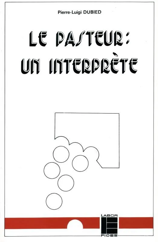 PASTEUR (LE) UN INTERPRETE