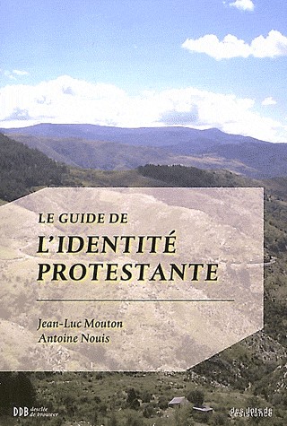 GUIDE DE L'IDENTITE PROTESTANTE