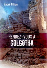 RENDEZ VOUS A GOLGOTHA