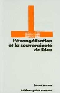 EVANGELISATION (L') ET LA SOUVERAINETE DE DIEU