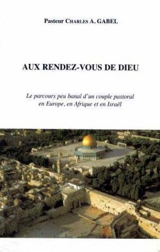 AUX RENDEZ-VOUS DE DIEU