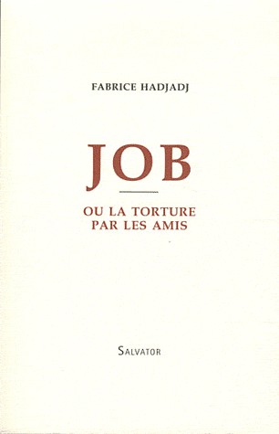 JOB OU LA TORTURE PAR LES AMIS