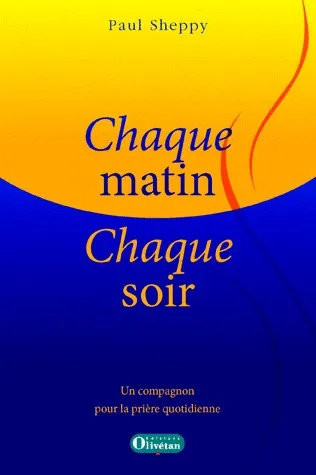 CHAQUE MATIN CHAQUE SOIR
