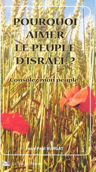 POURQUOI AIMER LE PEUPLE D'ISRAEL