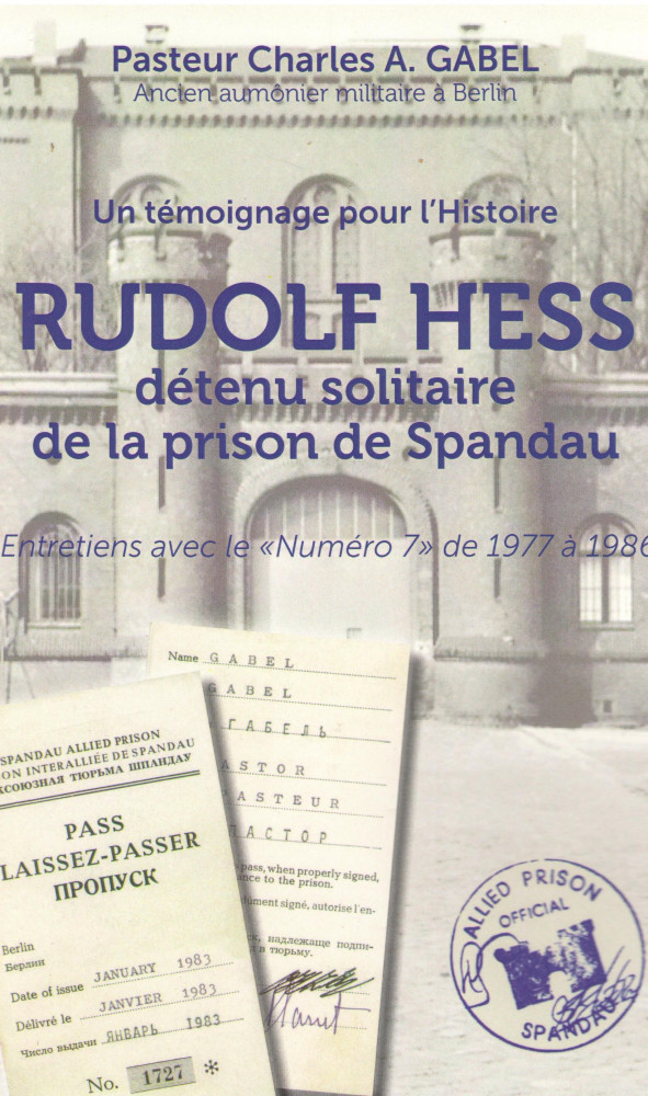 RUDOLF HESS - DETENU SOLITAIRE DE LA PRISON DE SPANDAU