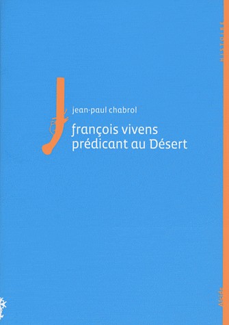 FRANCOIS VIVENS PREDICANT AU DESERT