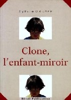 CLONE L'ENFANT MIROIR