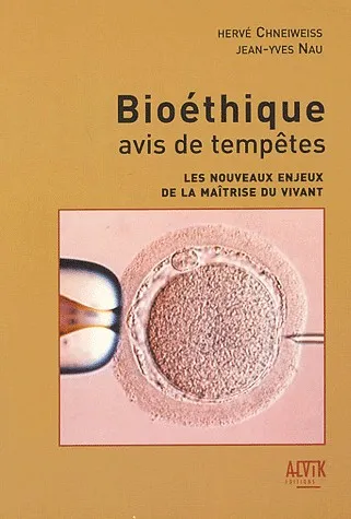BIOETHIQUE AVIS DE TEMPETE