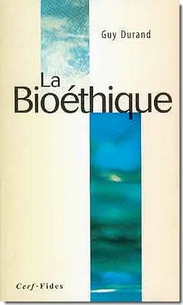 BIOETHIQUE (LA)