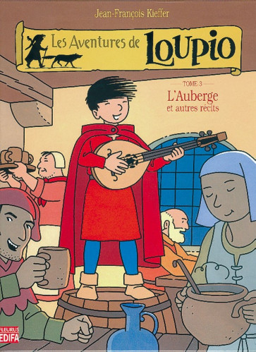 LOUPIO TOME 3 AUBERGE ET AUTRES RECITS (L')