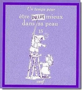 UN TEMPS POUR ETRE ENCORE MIEUX DANS SA PEAU