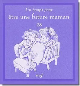 UN TEMPS POUR ETRE UNE FUTURE MAMAN