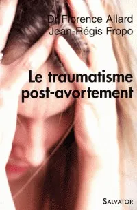 TRAUMATISME POST-AVORTEMENT (LE)