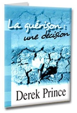 GUERISON UNE DECISION (LA)