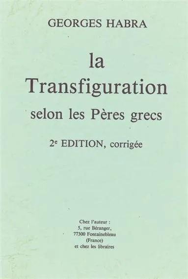 TRANSFIGURATION SELON LES PERES (LA)