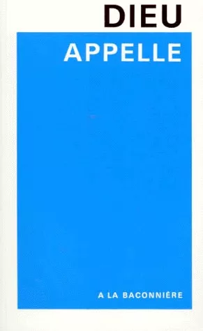 DIEU APPELLE