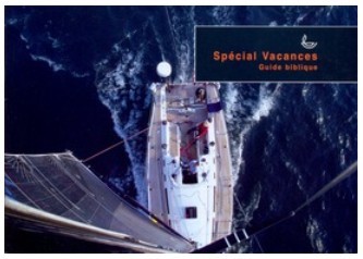 GUIDE BIBLIQUE SPECIAL VACANCES