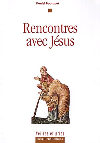 RENCONTRES AVEC JESUS