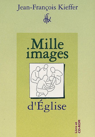 MILLE IMAGES D'EGLISE LIVRET ET CD-ROM